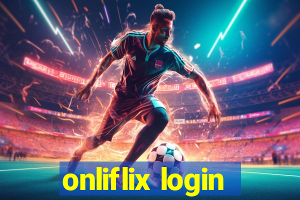 onliflix login